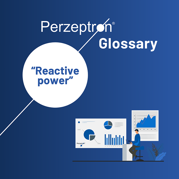 reactive power Perzeptron-Glossary reactive power Perzeptron-Glossary